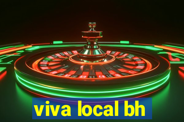 viva local bh